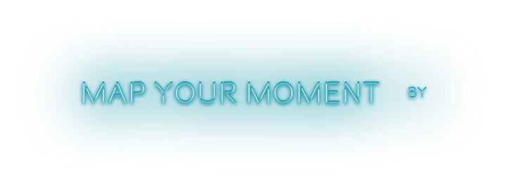 Map Your Moment